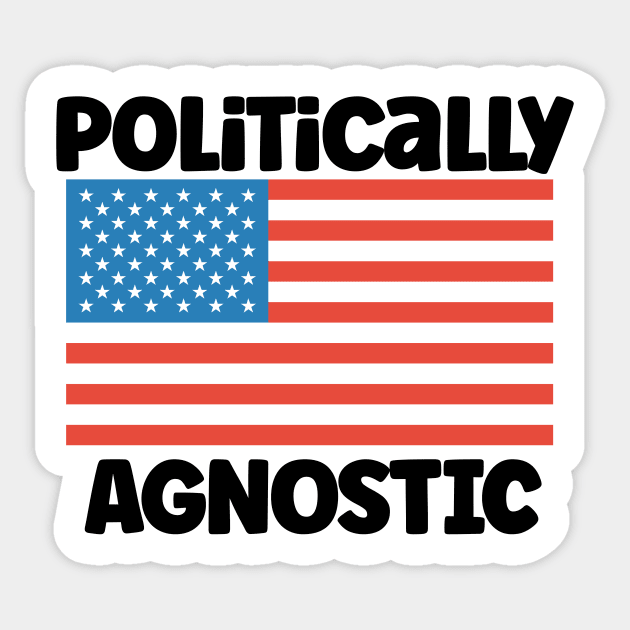 Politically Agnostic Sticker by nextneveldesign